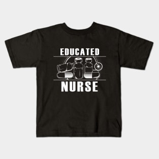 Educated nurse Kids T-Shirt